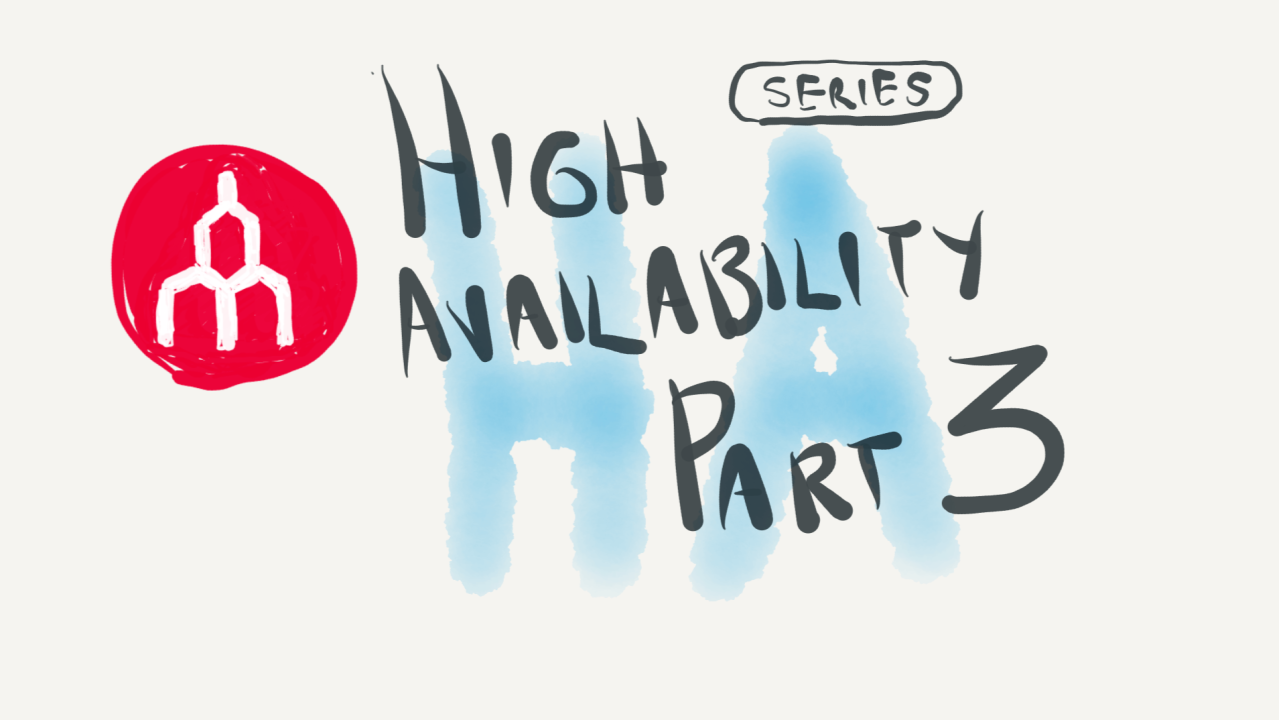 High Availability Series - Parte 3