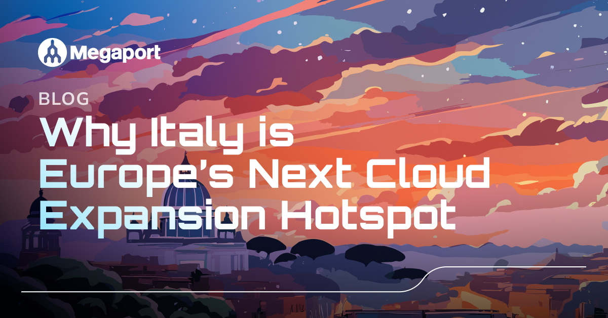 Why Italy is Europe’s Next Cloud Expansion Hotspot